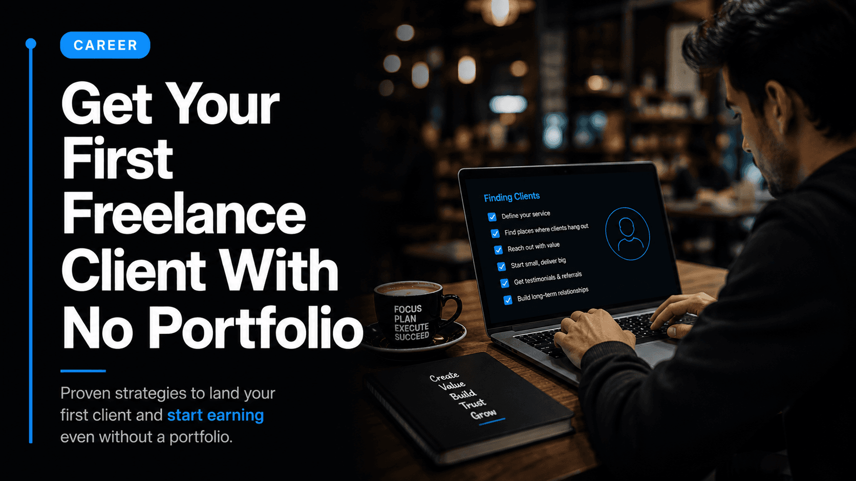 Person working on laptop in a coffee shop — how to get your first freelance client